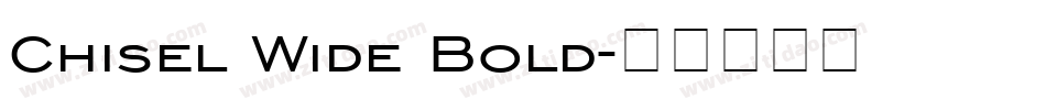 Chisel Wide Bold字体转换